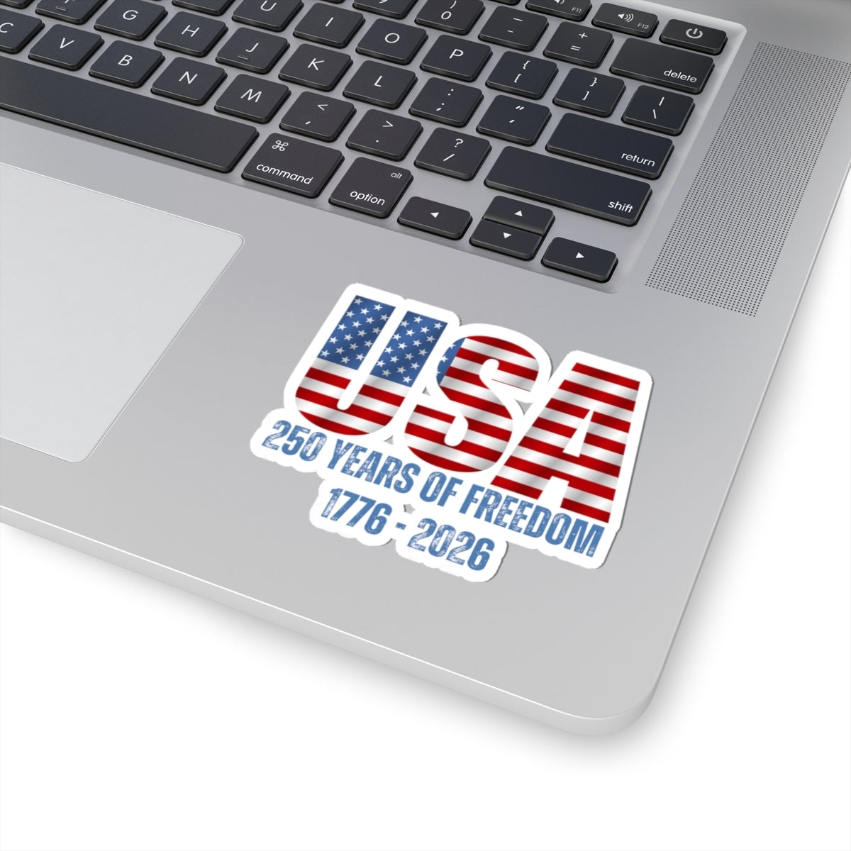 USA 250 Years of Freedom Sticker — 1776–2026 Patriotic Kiss-Cut Decal