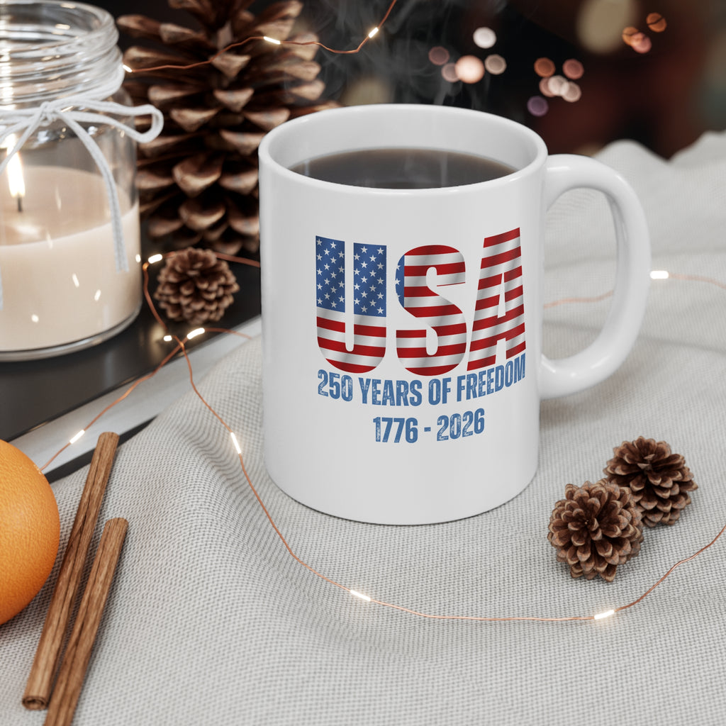 USA 250 Years of Freedom 11oz Mug — 1776-2026 Patriotic Coffee Cup