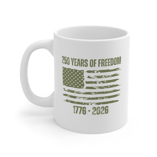250 Years of Freedom 1776-2026 Flag Mug — Patriotic Anniversary Coffee Cup