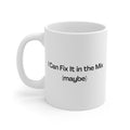 I Can Fix It in the Mix (maybe) Mug — Funny DJ/Producer Coffee Cup